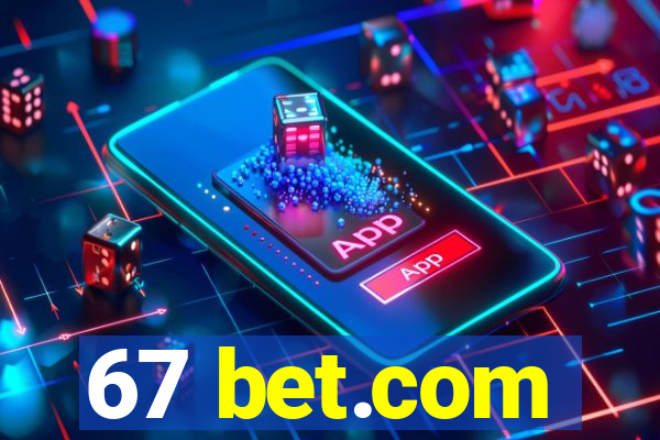 67 bet.com